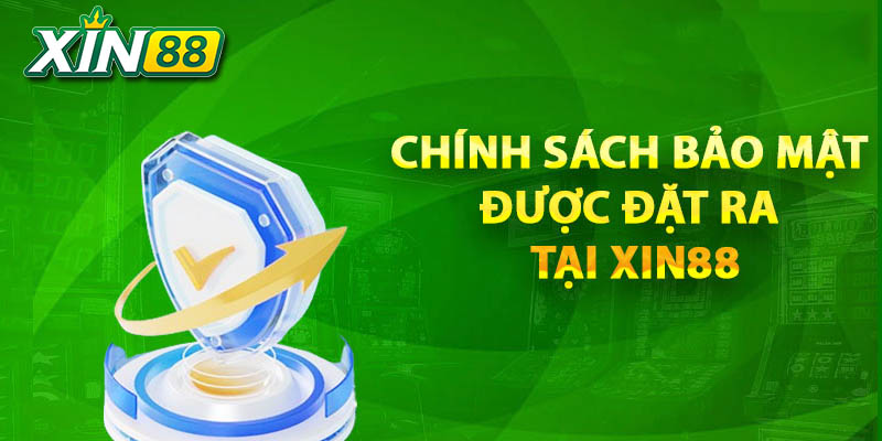 Chính sách bảo mật nhà cái Xin88 1 cơ bản chính sách bảo mật nhà cái xin88