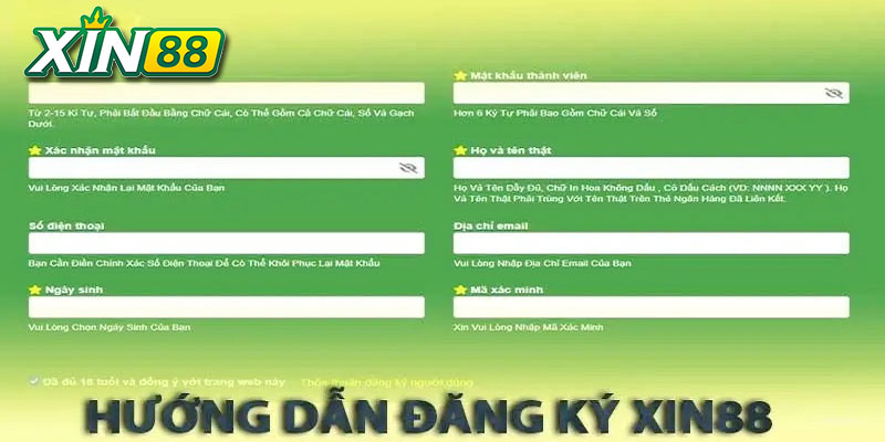 Hướng Dẫn Đăng Ký Xin88 3 đảm bao thông tin khai báo chính xác